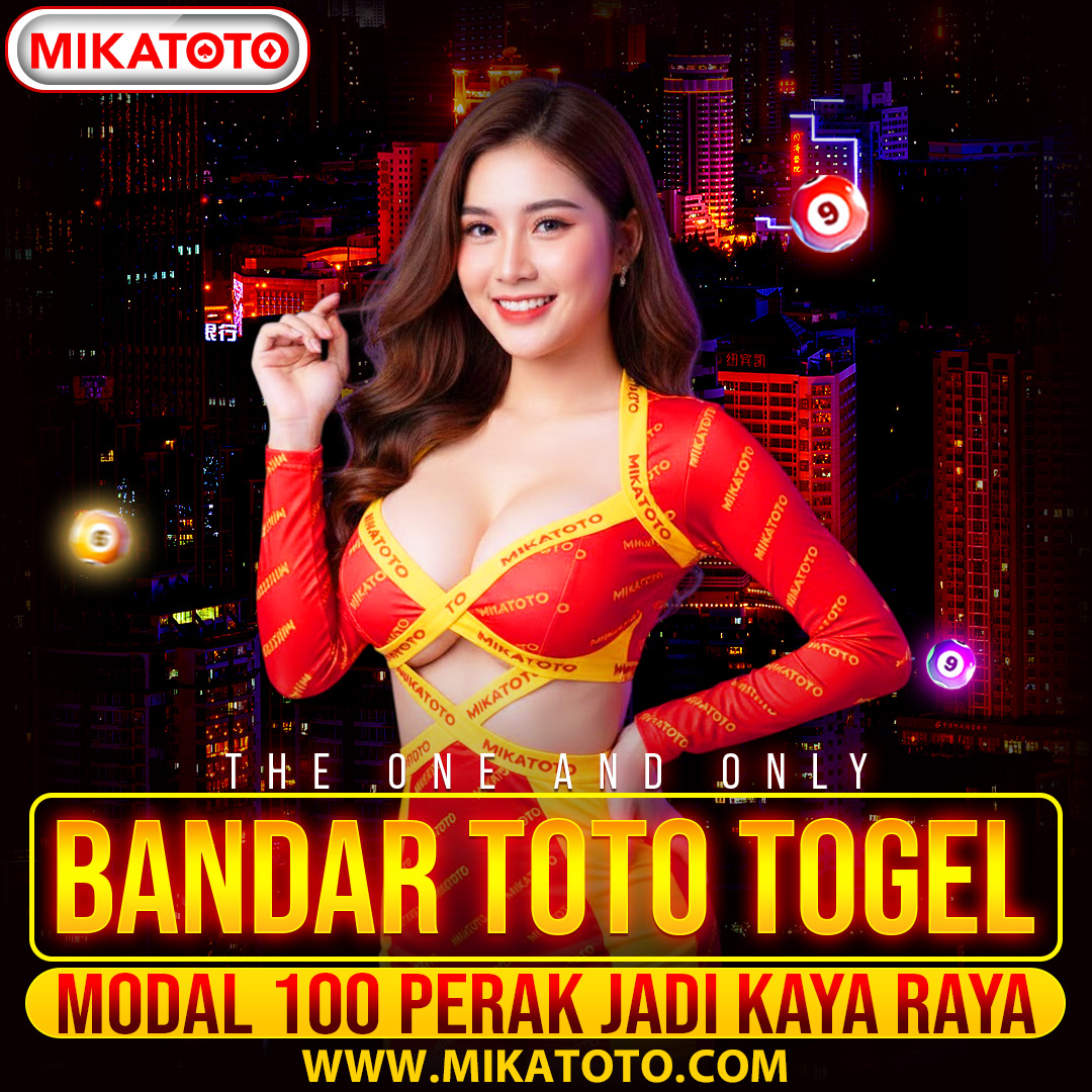 MIKATOTO : Penyedia Bandar Togel Online Paling Stabil & Toto Togel Online Viral #1